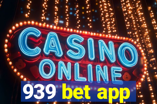 939 bet app